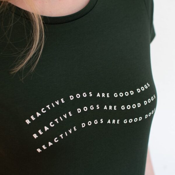 T-Shirt "Reactive dogs are good dogs" – Bild 3