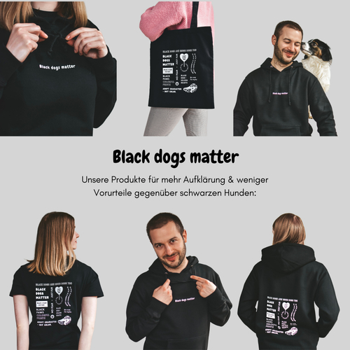 Black Dogs matter Kollektion